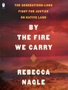 Cover image for By the Fire We Carry